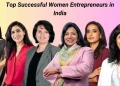 Women Entrepreneurs Changing the Face of Business in India 🌟👩‍💼