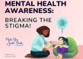 Mental Health Awareness — Breaking the Stigma and Finding Support 🧠💬