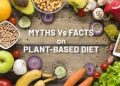 Plant-Based Diets: Myths vs. Facts