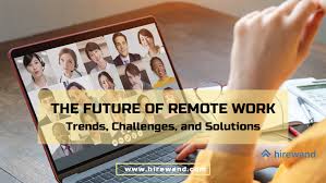🏠 The Future of Remote Work in India: Trends and Challenges