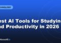 Best AI Tools for Studying and Productivity in 2026