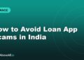 How to Avoid Loan App Scams in India