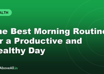 The Best Morning Routine for a Productive and Healthy Day