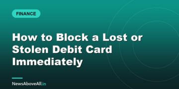 How to Block a Lost or Stolen Debit Card Immediately
