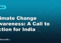 Climate Change Awareness: A Call to Action for India 🌏