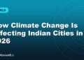 How Climate Change Is Affecting Indian Cities in 2026