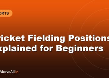 Cricket Fielding Positions Explained for Beginners