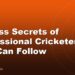 Fitness Secrets of Professional Cricketers You Can Follow