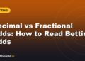 Decimal vs Fractional Odds: How to Read Betting Odds