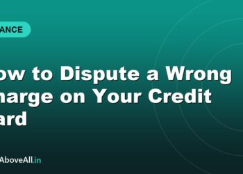 How to Dispute a Wrong Charge on Your Credit Card