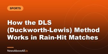 How the DLS (Duckworth-Lewis) Method Works in Rain-Hit Matches