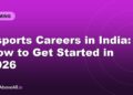Esports Careers in India: How to Get Started in 2026