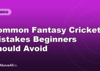 Common Fantasy Cricket Mistakes Beginners Should Avoid