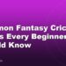 Common Fantasy Cricket Terms Every Beginner Should Know