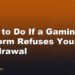 What to Do If a Gaming Platform Refuses Your Withdrawal