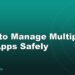 How to Manage Multiple UPI Apps Safely