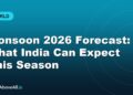 Monsoon 2026 Forecast: What India Can Expect This Season