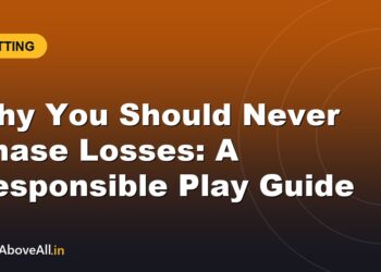Why You Should Never Chase Losses: A Responsible Play Guide