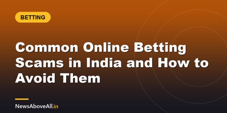 Common Online Betting Scams in India and How to Avoid Them