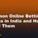 Common Online Betting Scams in India and How to Avoid Them
