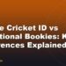 Online Cricket ID vs Traditional Bookies: Key Differences Explained