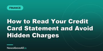 How to Read Your Credit Card Statement and Avoid Hidden Charges