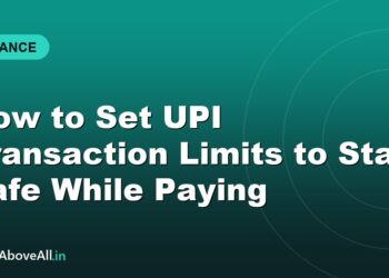 How to Set UPI Transaction Limits to Stay Safe While Paying