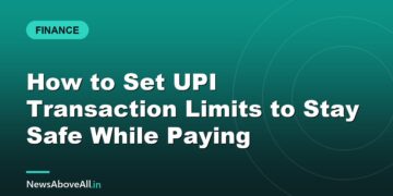 How to Set UPI Transaction Limits to Stay Safe While Paying