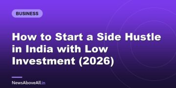 How to Start a Side Hustle in India with Low Investment (2026)