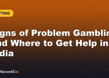 Signs of Problem Gambling and Where to Get Help in India