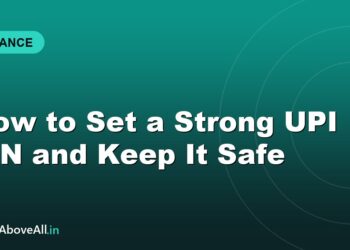 How to Set a Strong UPI PIN and Keep It Safe