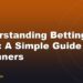 Understanding Betting Odds: A Simple Guide for Beginners