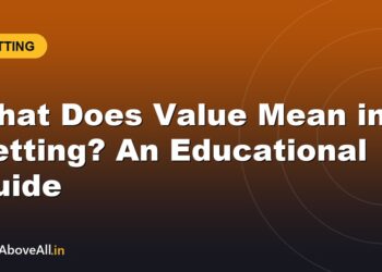 What Does Value Mean in Betting? An Educational Guide