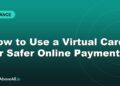 How to Use a Virtual Card for Safer Online Payments