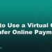 How to Use a Virtual Card for Safer Online Payments