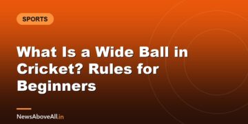 What Is a Wide Ball in Cricket? Rules for Beginners