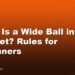 What Is a Wide Ball in Cricket? Rules for Beginners